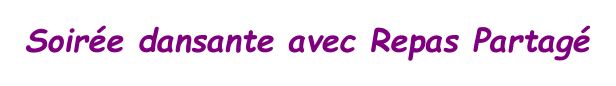 Soirée dansante avec Repas Partagé