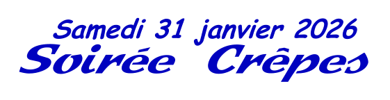 Samedi 31 janvier 2026 Soirée Crêpes